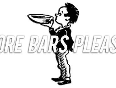More Bars Please